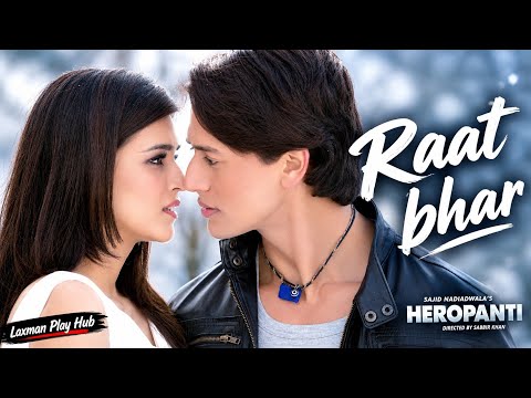 Heropanti : Raat Bhar Video Song | Tiger Shroff | kriti sanon | Arjun Singh | Shreya Ghoshal 