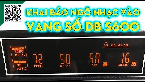 Vang số s600 | Chỉnh Ngõ Nhạc Vào Vang Số db S600 | Acoustic  | tải ứng dụng