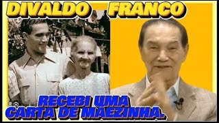 🔴 🔴 DIVALDO FRANCO,   RECEBI   UMA   CARTA  DE   MÃEZINHA. #espiritismo TE INSCREVA NO CANAL.