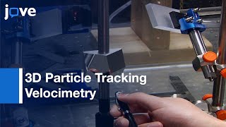 3D Particle Tracking Velocimetry for Turbulence Applications | Protocol Preview