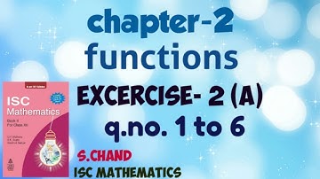 Functions Ex-2(a).1 | class12 | Isc | s chand