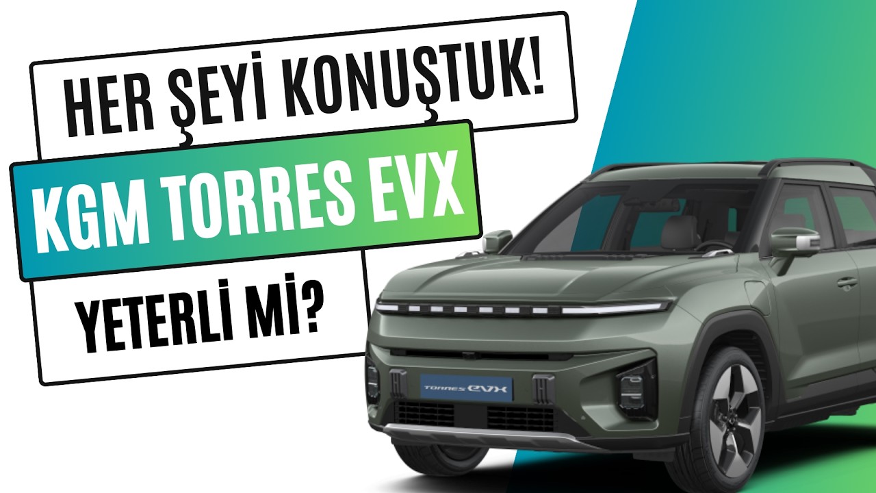 TÜM DETAYLARIYLA KGM TORRES EVX! 1.88 MİLYONA TEK PAKET FULL PAKET - 10 Aylık Kullanıcısı Anlatıyor