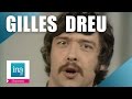 Gilles Dreu Alouette (live officiel) - Archive INA