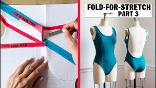 Folding for Stretch: Back Pattern Adjustments & Finalizing Swimsuit Fit