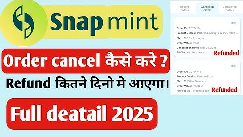 Snapmint per order cancel kaise kare | snapmint order return | snapmint refund kaise milega |
