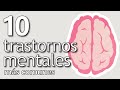 The 10 Most Common Mental Disorders And Their Main Symptoms
