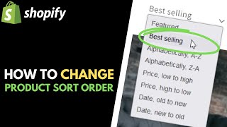 Shopify: How to Customize Product Sort Order // Change Default Sort by Best Selling