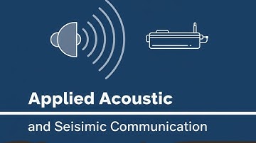 Applied Acoustic and Seismic Communication