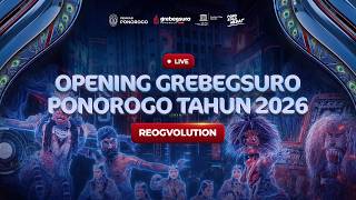 OPENING CEREMONY GREBEG SURO 2026 REOGVOLUTION - FRR & FNRP 2026