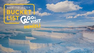 Add to Your Bucket List: Go&Visit - Denizli I Go Türkiye