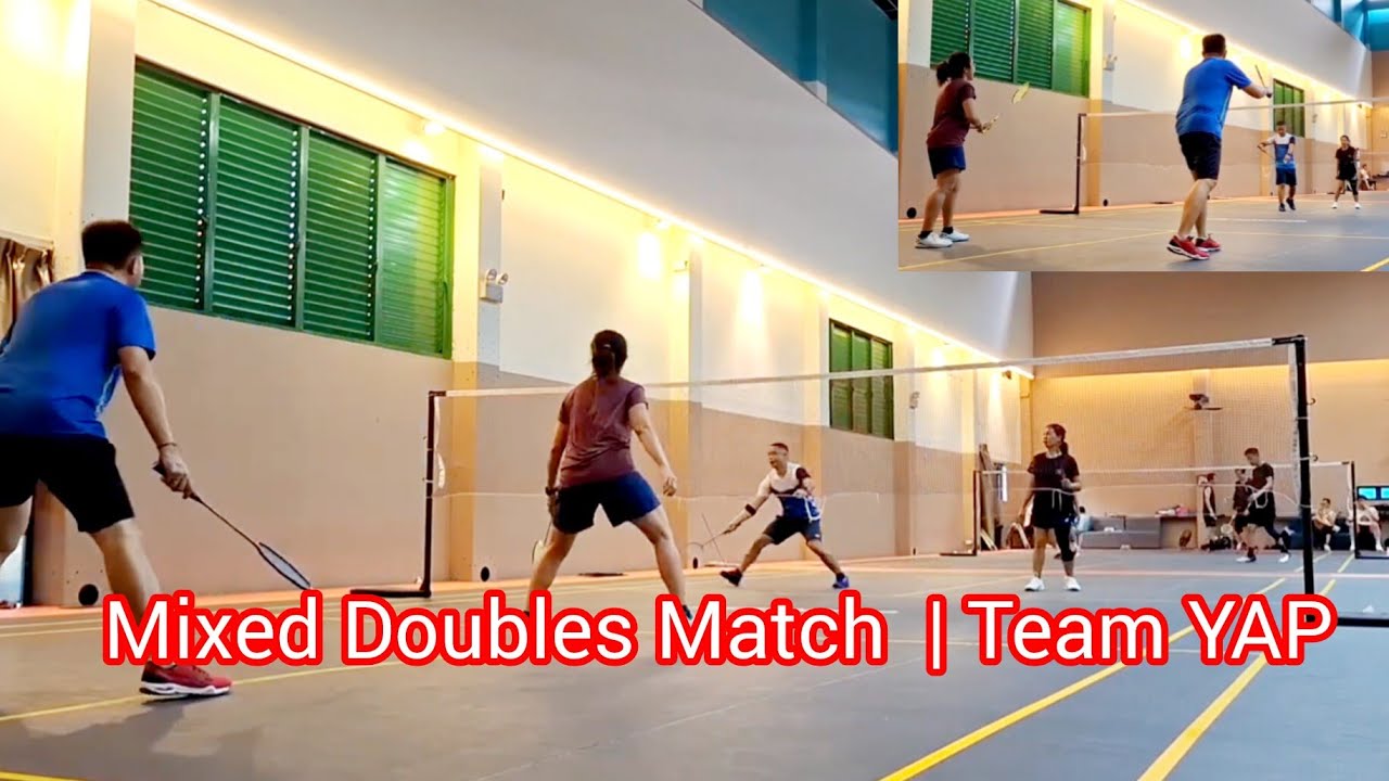 Mixed Doubles Match | Team YAP - YouTube