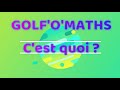 Prsentation de la chane youtube golfomaths