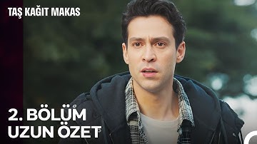Taş Kağıt Makas 2. Bölüm Uzun Özet