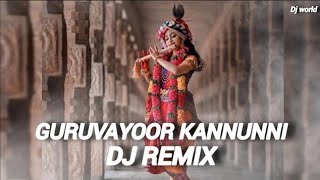 Guruvayoor Kannanunni DJ | REMIX song mix by DJ WORLD