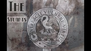 The Stuarts |part 3/3|