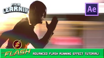 Advanced Flash Running After Effects Tutorial! | Film Learnin