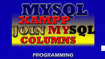 mysql with xampp - how to join columns in database table