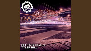 Better Believe - Tyler Hill