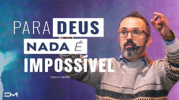 Onde está escrito na Bíblia para Deus nada é impossível?