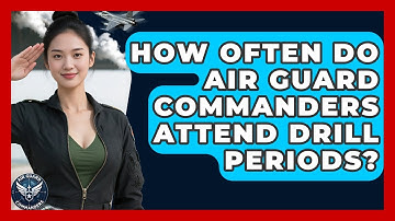 How Often Do Air Guard Commanders Attend Drill Periods? - Air Guard Commanders