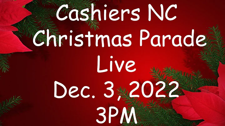 The 2022 Cashiers NC Christmas Parade  - Live!