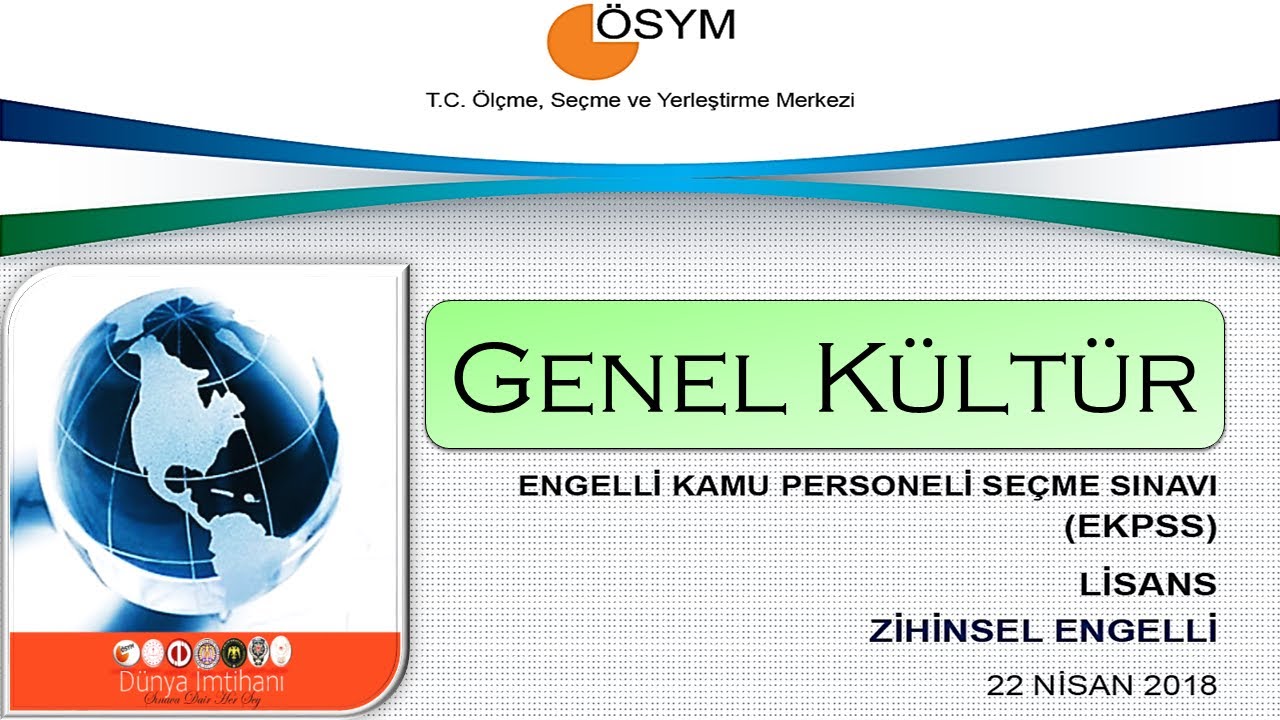 22 NİSAN 2018 / EKPSS / LİSANS / ZİHİNSEL ENGELLİ / GENEL KÜLTÜR