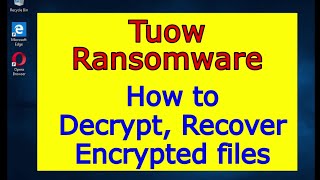 Tuow virus (ransomware). How to decrypt .Tuow files. Tuow File Recovery Guide.