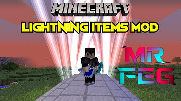 Lightning Items Mod | Minecraft 1.12.2 | Mr Feg