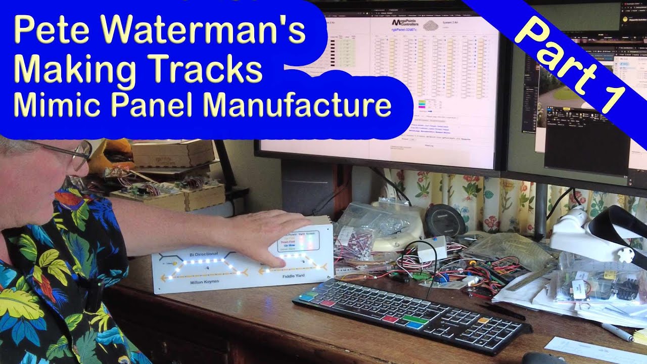 Pete Waterman’s Making Tracks – Mimic Panel Manufacture Part 1