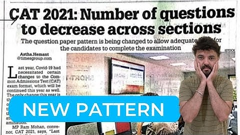 Breaking News: CAT 2021 Number of questions to decrease across sections - IIM Ahmedabad | TOI News
