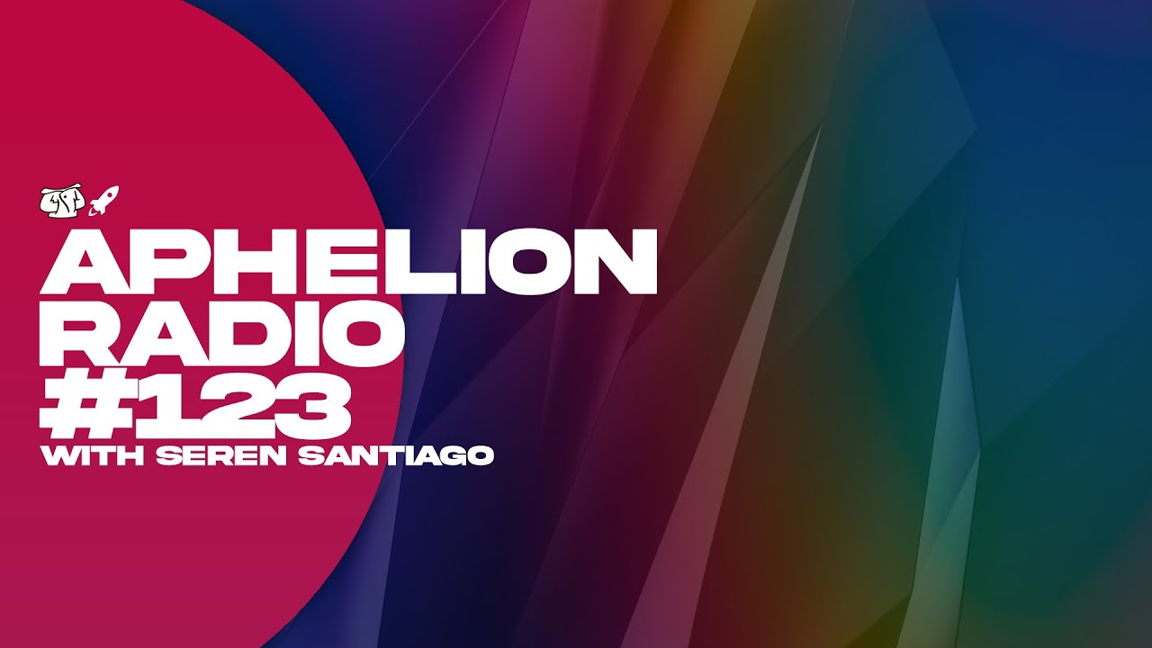Watch Aphelion Radio - Episode 123 with Seren Santiago (June 7, 2022) | ft. Andrew Bayer, Jorza, & More! on YouTube Watch Aphelion Radio - Episode 123 with Seren Santiago (June 7, 2022) | ft. Andrew Bayer, Jorza, & More! on YouTube