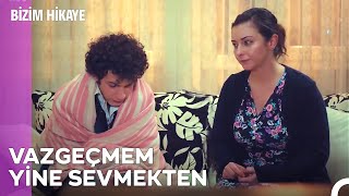 Bu Aşk İkimizi De Yakacak - Bizim Hikaye 23. Bölüm