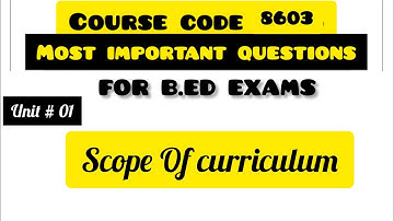 Scope of curriculum 8603 unit 1