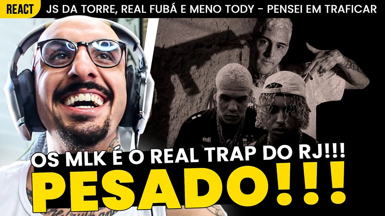 VIDEOCLIPE PESADO!!! JS DA TORRE, REAL FUBÁ E MENO TODY - PENSEI EM TR4F1C4R [REAÇÃO]