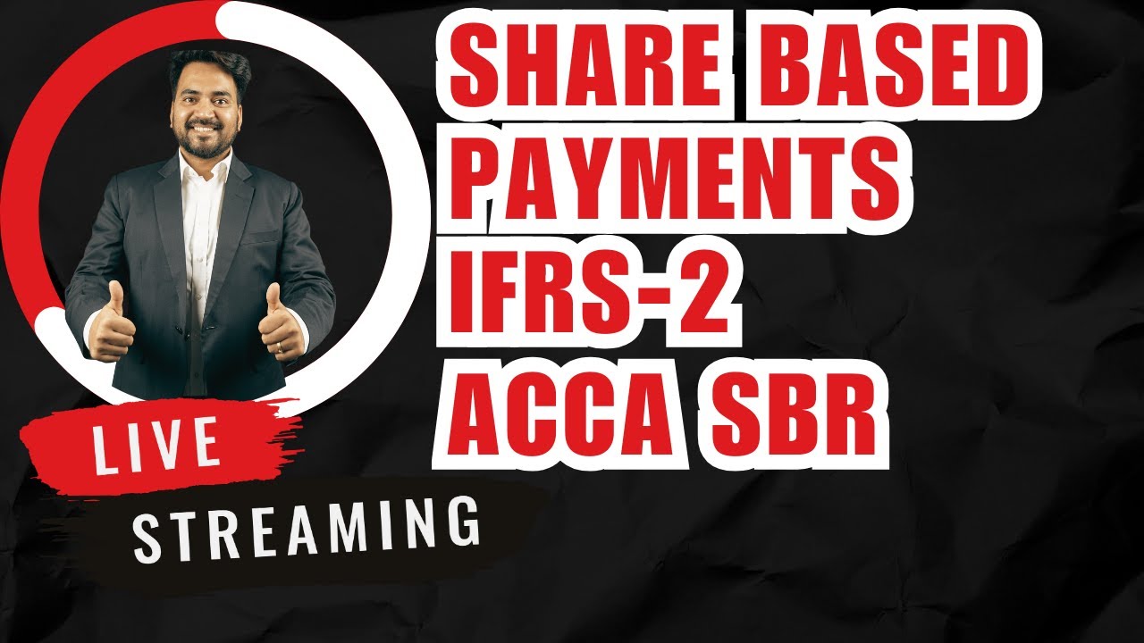 ACCA SBR IFRS-2 Share Based Payment- Technical Articles
