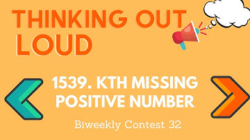 [Thinking Out Loud] Leetcode 1539: Kth Missing Positive Number (Biweekly Contest 32)