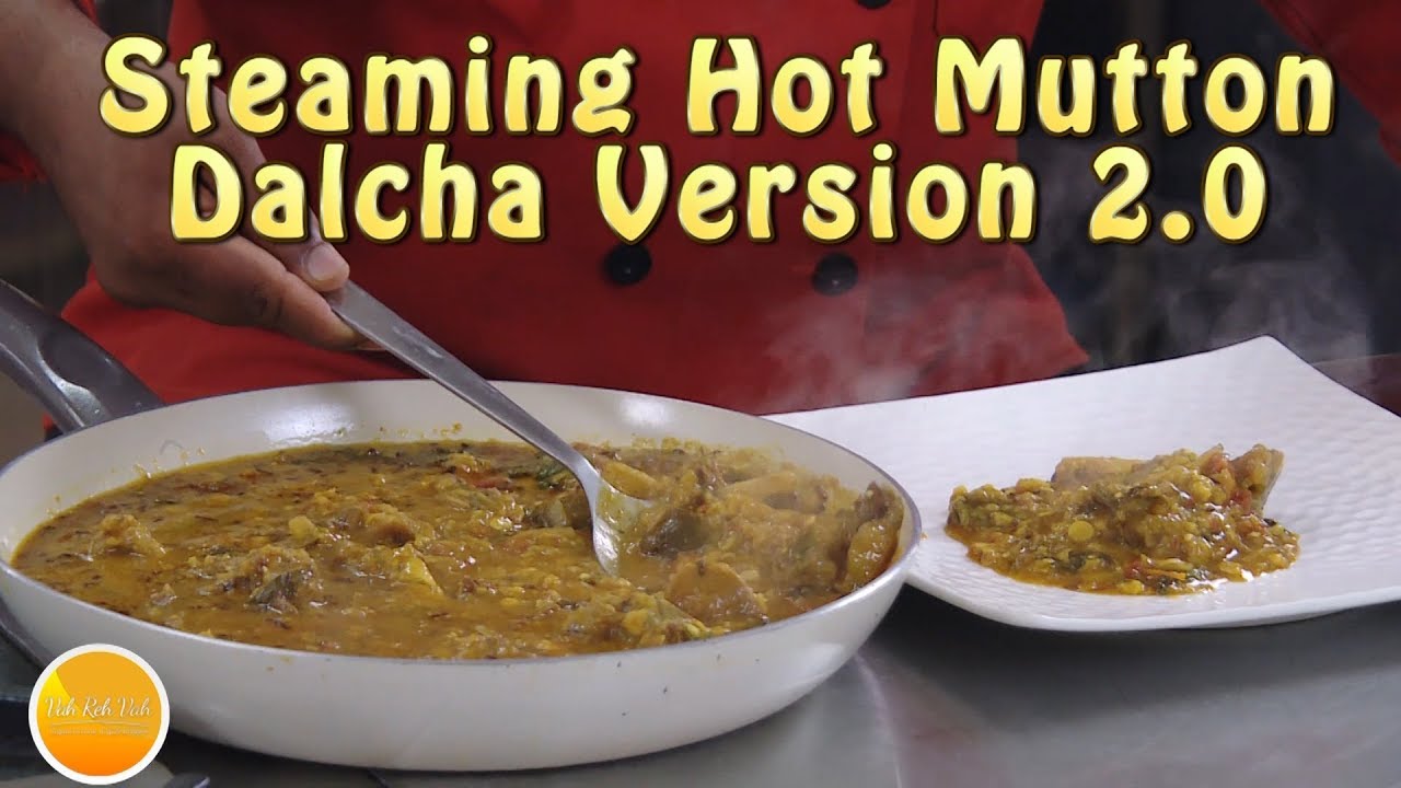 Steaming Hot Mutton Dalcha with Ghee Tempering | Vahchef - VahRehVah