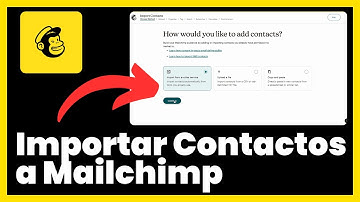 Cómo Importar Contactos a Mailchimp
