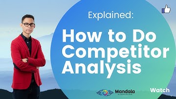 Explained: How to Do Competitor Analysis
