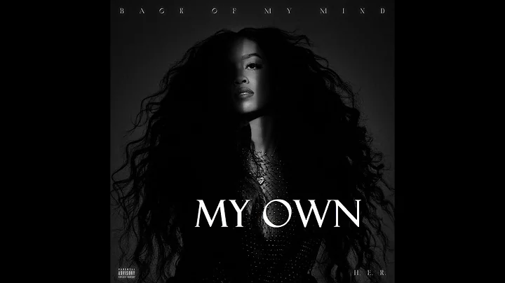 H.E.R - My Own (Audio Lyrics)