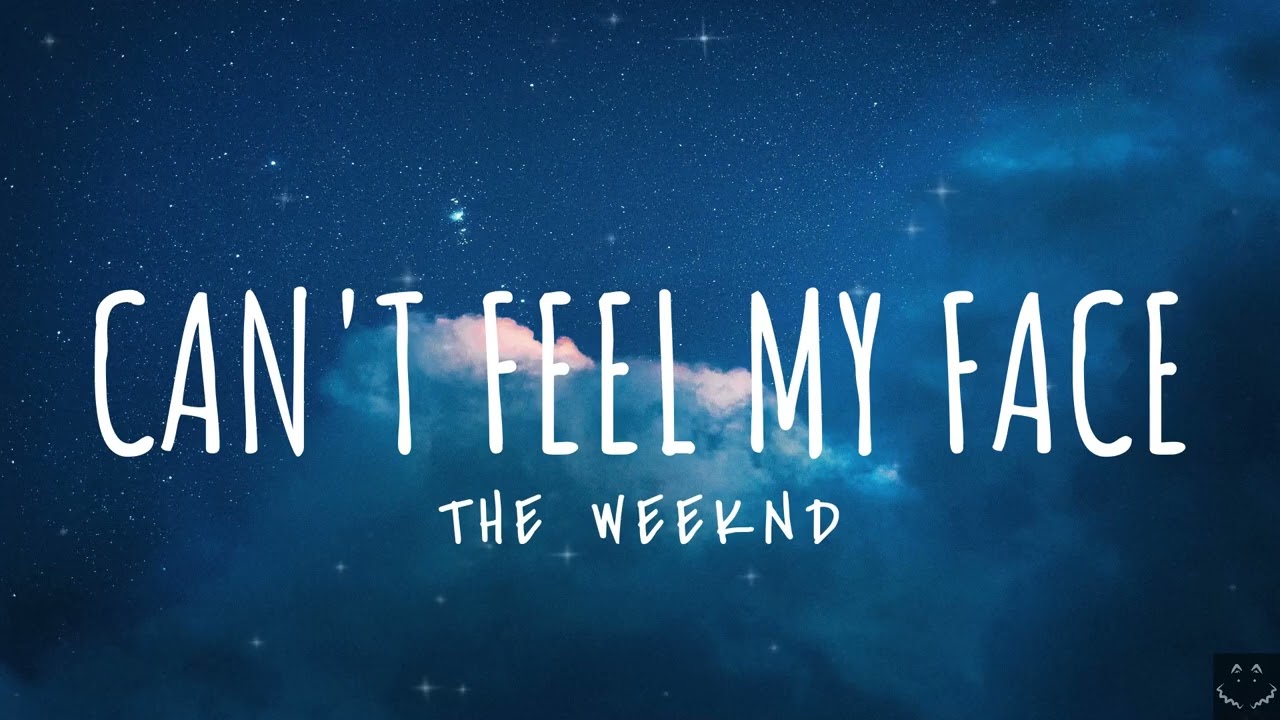The Weeknd - Can't Feel My Face (Lyrics) 1 Hour