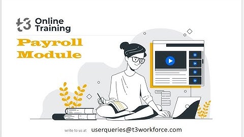 Payroll Module  of Web View in T3 Workforce