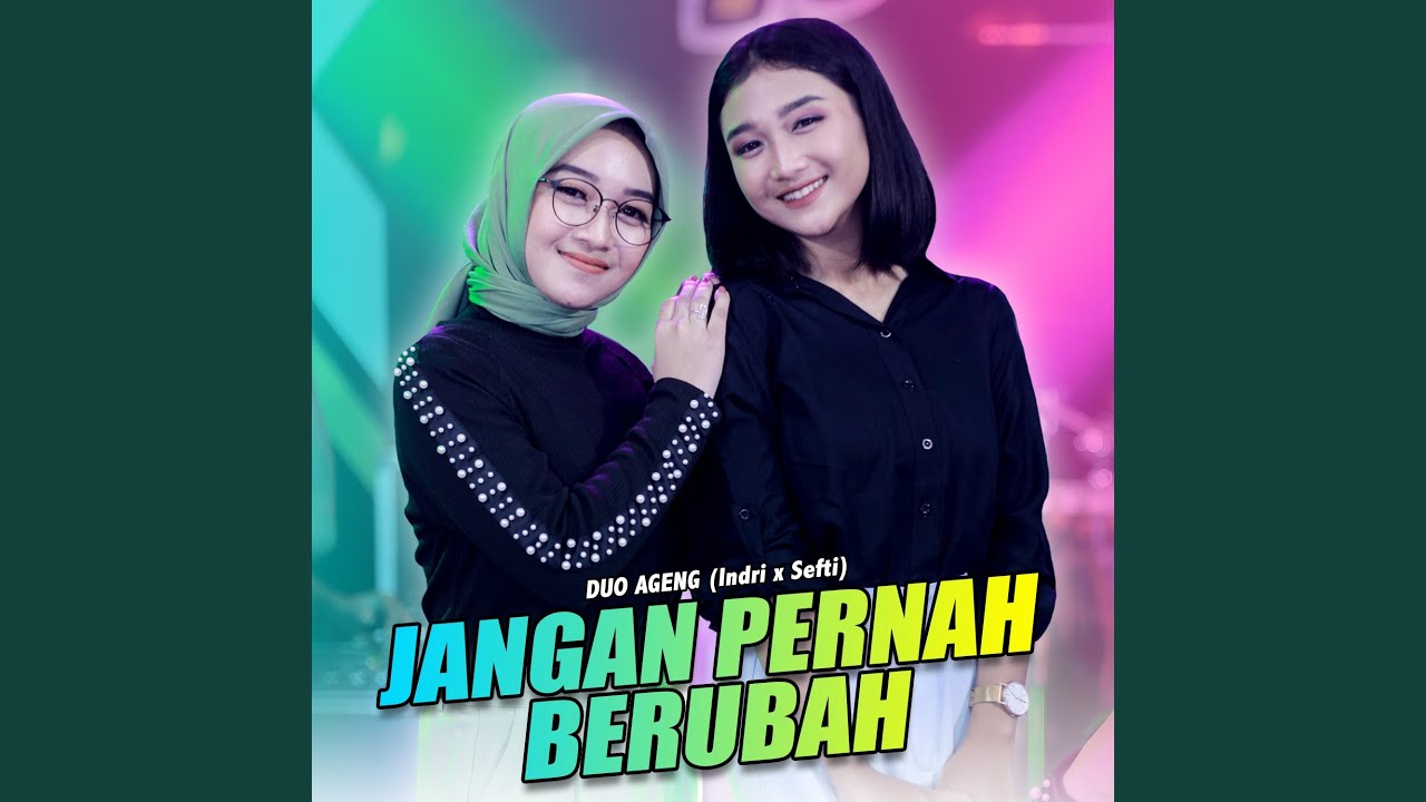 Jangan Pernah Berubah - YouTube Music