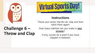 Challenge 6   Throw and Clap