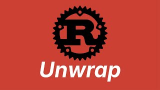 Unwrap | Learn Rust part 19 Wealth
