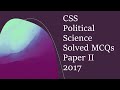 CSS Political Science 2017 Paper-2 || Solved MCQs || Objective Part