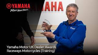 Yamaha Motor UK Dealer Awards: Raceways Motorcycles (Training) (UK)