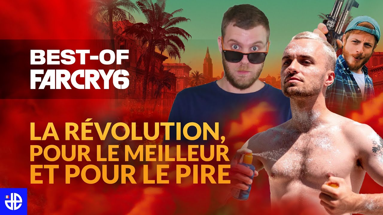 BEST OF FAR CRY 6 LA RÉVOLUTION, POUR LE MEILLEUR