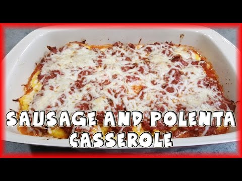 Sausage and Polenta Casserole