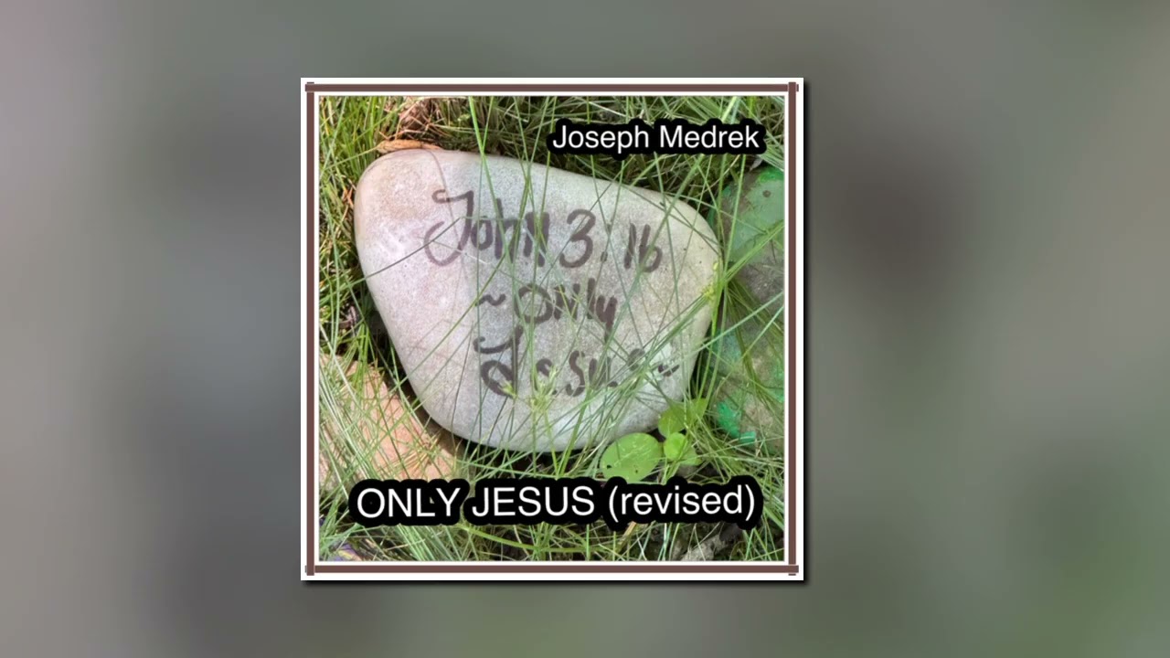 Only Jesus (revised)